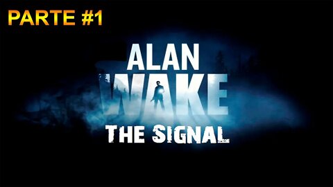 Alan Wake: The Signal - [Parte 1] - Legendado PT-BR - 60 Fps - 1440p