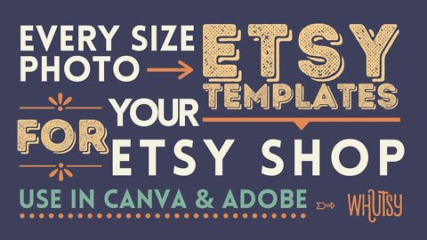 Every Etsy Shop Photo Size, Image Size Dimensions, Video Sizes, and Templates For Your Etsy Store