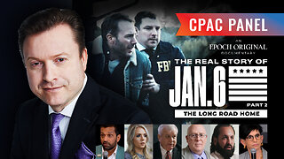 Post-Jan. 6 Life in America: CPAC Panel on ‘The Real Story of January 6 Part 2’ Doc | TEASER