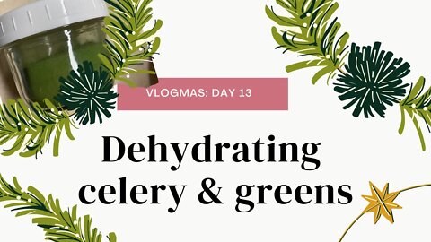 Dehydrating celery & greens