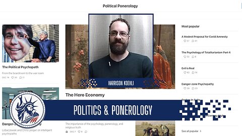 Harrison Koehli | Politics & Ponerology | Liberty Station Ep 180