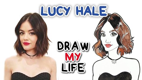 Lucy Hale || Draw My Life