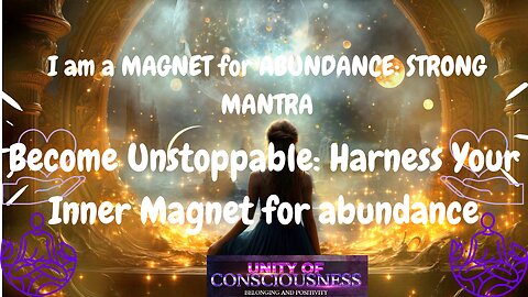 "Become Unstoppable: Harness Your Inner Magnet for Success and Prosperity" A Powerful Affirmation"