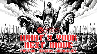 What's Your Next Move? | Pastor Jeremy Rodriguez| Sunday October 22, 2023