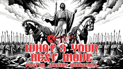 What's Your Next Move? | Pastor Jeremy Rodriguez| Sunday October 22, 2023