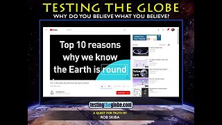 Debunking # 9 of the Top Ten Reasons Why We (allegedly) Know the Earth is a Globe