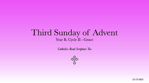 Third Sunday of Advent - 12/17/2023