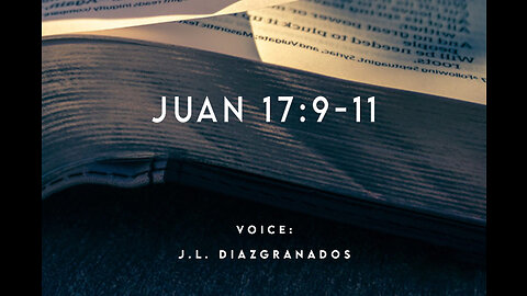 Juan 17:9-11