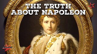 The Truth About Napoleon