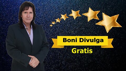 Boni Divulga Voce de forma Grátis