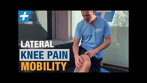 Lateral Knee Pain - Part 1: Mobility Exercises | Tim Keeley | Physio REHAB