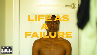 Life As A Failure Trailer #2