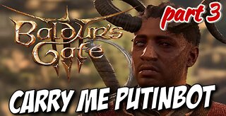 Baldur's Gate 3 PutinBot and Rizzo the Legend Co Op!!