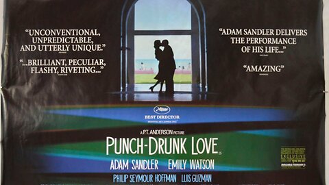 "Punch Drunk Love" (2002) Directed by Paul Thomas Anderson