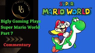 Finishing the Forest and Starting Chocolate Island - Super Mario World Part 7