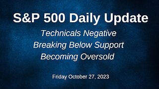 S&P 500 Daily Market Update for Friday October 27, 2023