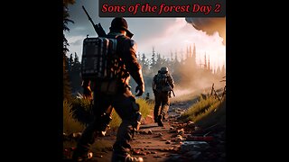 Sons of the forest Day 2