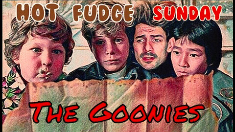 The Goonies (1985) - 5 reasons why it’s a gem - Hot Fudge Sunday