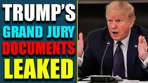 TRUMP GRAND JURY DOCUMENTS LEAKED! OPENS WAY FOR BIG EVENT IS COMING