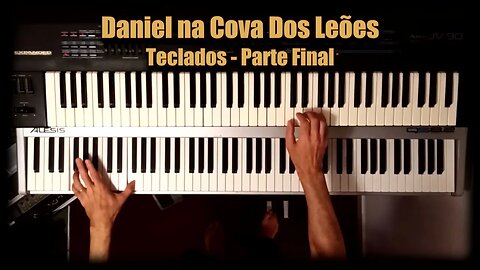 Daniel na Cova dos Leões - Teclados Parte Final (Legião Urbana Keyboard Cover)