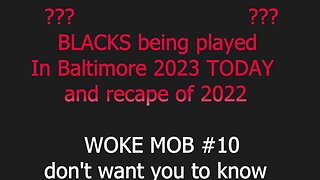 Blacks being played in BALTIMORE 2023 Today and Recap 2022! #2023 #hiphop #blm
