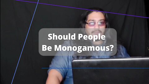 Should People Be Monogamous?