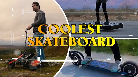 COOLEST SKATEBOARDS