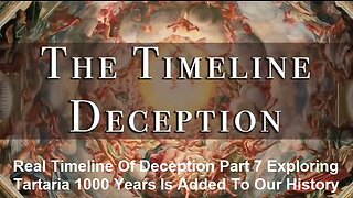 Real Timeline Of Deception Part 7 Exploring Tartaria 1000 Years Added To Our History