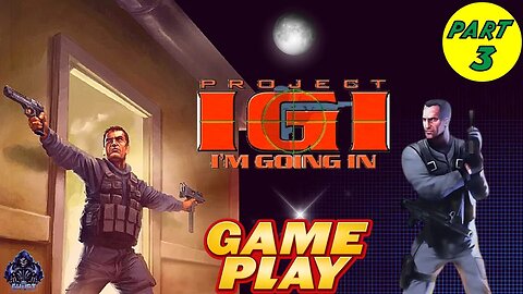 Project I.G.I. I'm Going In - Gameplay | Part-3