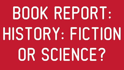 Book Report: History: Fiction or Science? by Anatoly Fomenko
