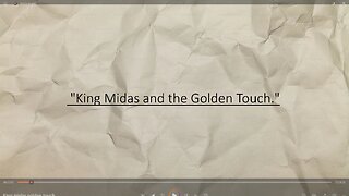 The story of King Midas is commonly known by the title "King Midas and the Golden Touch."