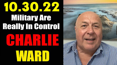 Charlie Ward 10.30.22 - Military Are Really In Control