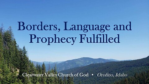 Borders, Language and Prophecy Fulfilled