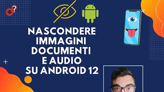 Imposta come privato: nascondere foto, video e documenti su Android 12 | Spiegato Semplice