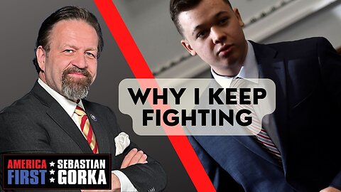 Why I keep fighting. Kyle Rittenhouse with Sebastian Gorka on AMERICA First