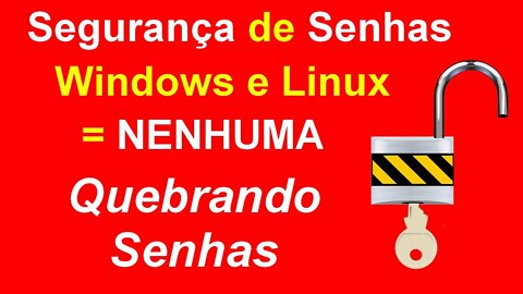 Saiba como é fácil alterar as senhas do Windows e Linux. Como quebrar as Senhas do computador