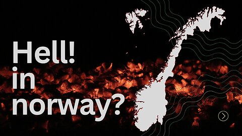 Hell in Norway ?