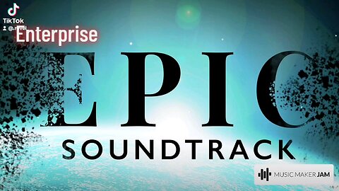 Epic Soundtrack - Enterprise