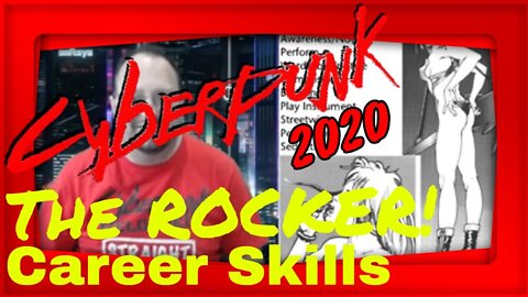 Cyberpunk 2020 The Rocker Career Skills Overview