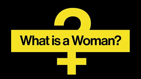 What is a woman? - Documentary by Matt Walsh