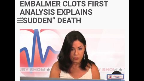 EMBALMER CLOTS FIRST ANALYSIS EXPLAINS “SUDDEN” DEATH