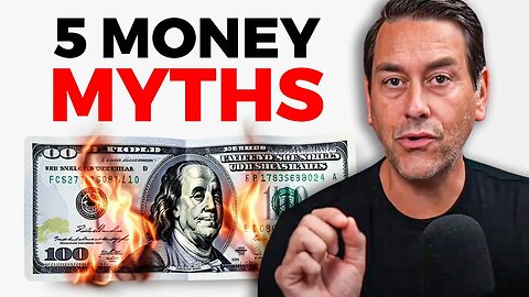 5 Financial Myths You NEED to Unlearn Now
