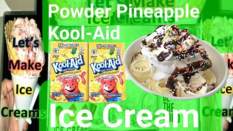 Powder Pineapple Kool-Aid Ice Cream