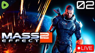 🔴LIVE - Mass Effect 2 - Full Game Play Through Part 2