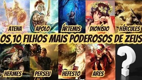 ( CURIOSIDADES) OS 10 FILHOS E FILHAS DE ZEUS MAIS PODEROSOS E PODEROSAS