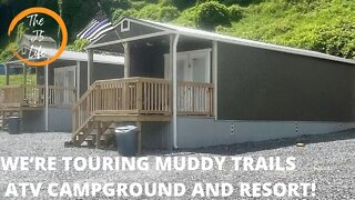 We’re Touring Muddy Trails ATV Campground And Resort!