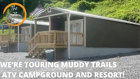 We’re Touring Muddy Trails ATV Campground And Resort!