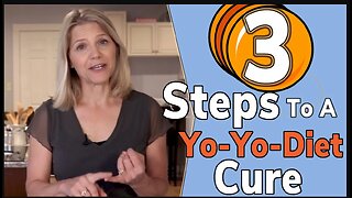 3 Steps to a Yo-Yo Diet Cure