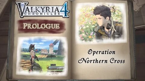 Valkyria Chronicles 4: Prologue - Operation Northern Cross (with commentary) PS4
