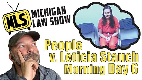 People v. Letecia Stauch: Day 6 (Live Stream) (Morning)